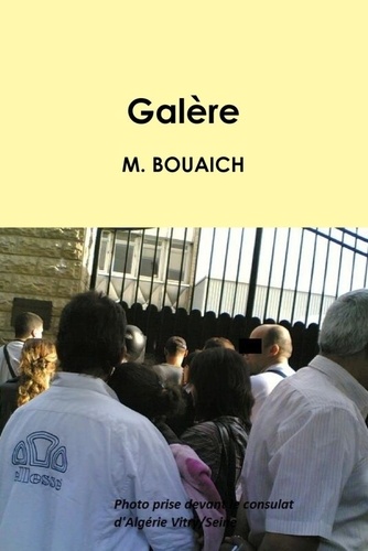 Makhlouf Bouaich - Galère.