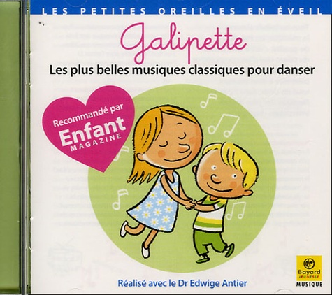 Edwige Antier - Galipette - Les plus belles musiques classiques pour danser.