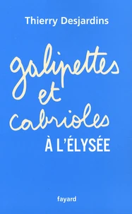 Galipettes et cabrioles à l'Elysée