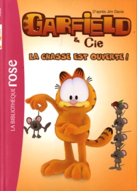  Hachette - Garfield & Cie Tome 7 : La chasse est ouverte !.