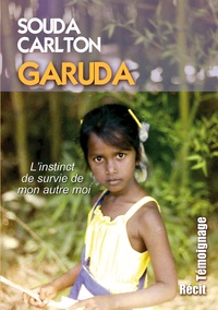 Souda Carlton - Garuda - L'instinct de survie de mon autre moi.