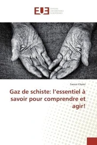Gaz de schiste: l'essentiel à savoir pour comprendre et agir!