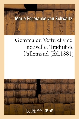 Schwartz marie esperance Von - Gemma ou Vertu et vice, nouvelle. Traduit de l'allemand.