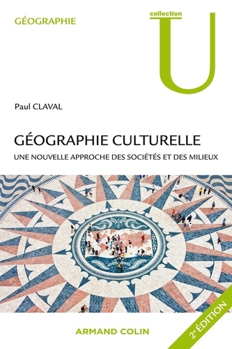 Géographie culturelle. Une nouvelle approche des sociétés et des milieux