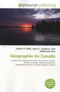 Frederic P. Miller - Géographie du Canada.
