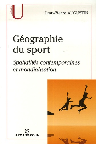 Géographie du sport. Spatialités contemporaines et mondialisation