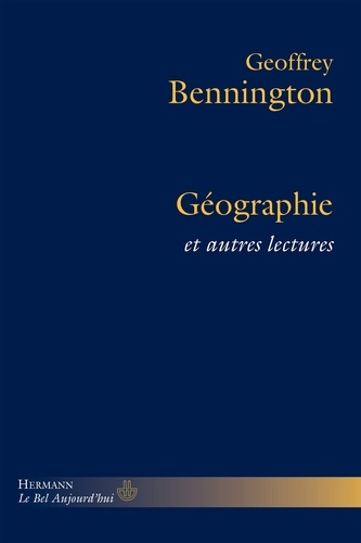 Geoffrey Bennington - Géographie et autres lectures.