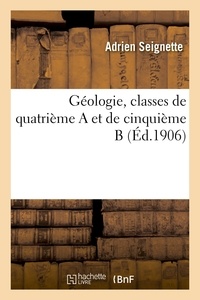 Adrien Seignette - Géologie, classes de quatrième A et de cinquième B.