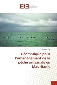 Ousmane Sarr - Géomatique pour l'aménagement de la pêche artisanale en Mauritanie.