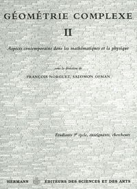 François Norguet et Salomon Ofman - Géométrie complexe II - Art contemporains dans les mathématiques et la physique.