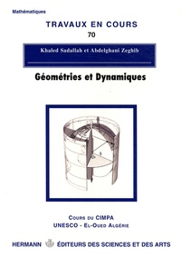 Khaled Sadallah et Abdelghani Zeghib - Géométries et dynamiques.