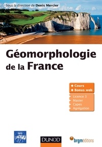 Denis Mercier - Géomorphologie de la France.