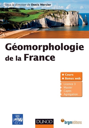 Denis Mercier - Géomorphologie de la France.