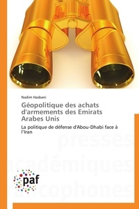  Hasbani-n - Géopolitique des achats d'armements des emirats arabes unis.