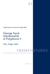 Nigel Harkness - George Sand : intersexualité et poyphonie II - Voix, Image, Texte.