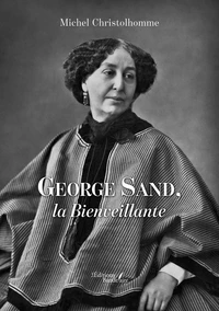 George Sand, la Bienveillante