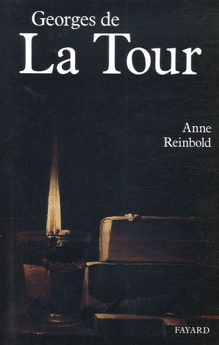 Anne Reinbold - Georges de La Tour.