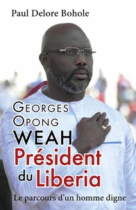 Georges Opong Weah, Président du Liberia