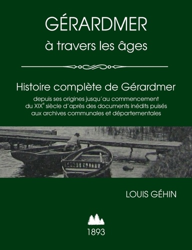 Louis Géhin - Gérardmer à travers les âges.