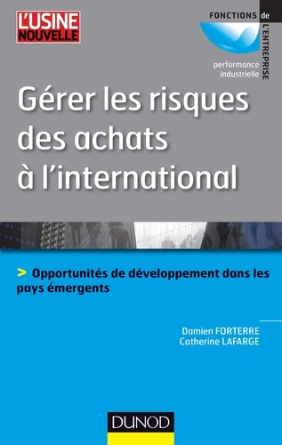 Gérer les risques des achats à l'international. Opportunités de développement dans les pays émergents