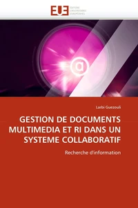 Gestion de documents multimedia et ri dans un systeme collaboratif