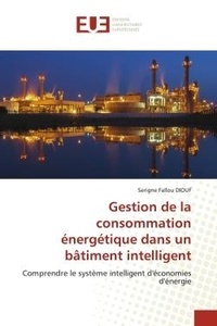 Serigne fallou Diouf - Gestion de la consommation énergétique dans un bâtiment intelligent - Comprendre le système intelligent d'économies d'énergie.