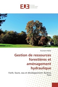 Ousmane Nebié - Gestion de ressources forestières et aménagement hydraulique.