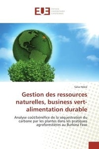 Salia Hebie - Gestion des ressources naturelles, business vert-alimentation durable - Analyse coUt/benefice de la sequestration du carbone par les plantes dans les pratiques agroforest.