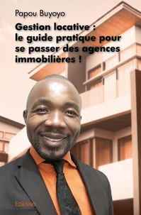 Gestion locative : le guide pratique pour se passer des agences immobilières !