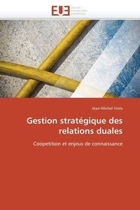  Viola-j - Gestion stratégique des relations duales.