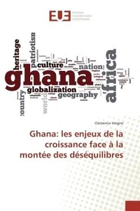Ghana: les enjeux de la croissance face A la montee des desequilibres