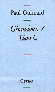 Giraudoux ? Tiens ! ...