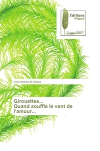 Girouettes... quand souffle le vent de l'amour