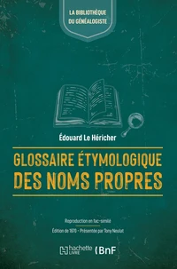Glossaire étymologique des noms propres de France et d'Angleterre (Éd.1870)