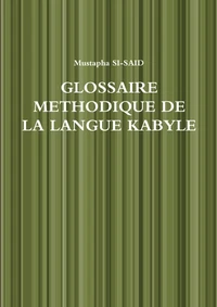 Glossaire méthodique de la langue kabyle