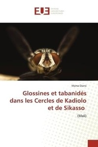 Mama Diarra - Glossines et tabanidés dans les Cercles de Kadiolo et de Sikasso - (Mali).