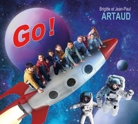 Brigitte Artaud et Jean-Paul Artaud - Go !. 1 CD audio