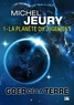 Michel Jeury - Goer de la Terre Tome 1 : La planète du jugement.