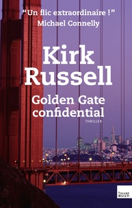 Kirk Russell - Golden Gate Confidential.