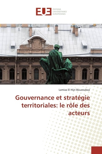 Gouvernance et stratégie territoriales : le rôle des acteurs