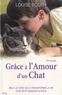 Louise Booth - Grâce à l'amour d'un chat.