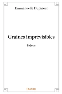 Graines imprévisibles