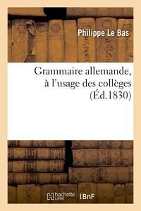 Adolphe Regnier - Grammaire allemande, à l'usage des collèges.