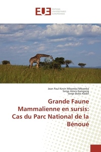 Jean Kadiri - Grande faune mammalienne en sursis: cas du parc national de la bénoué.