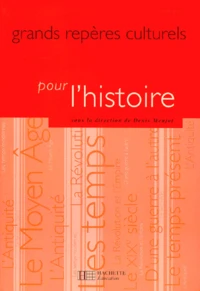 Grands repères culturels pour l'histoire