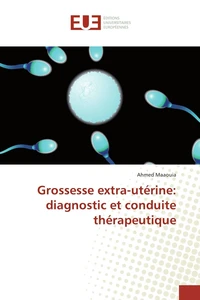 Grossesse extra-utérine : diagnostic et conduite thérapeutique