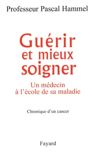 Guérir et mieux soigner
