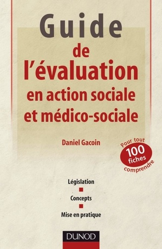 Daniel Gacoin - Guide de l'évaluation en action sociale et médico-sociale.