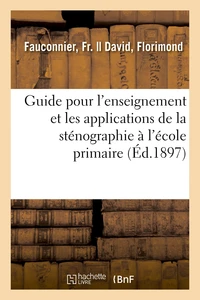 Guide pour l'enseignement et les applications de la sténographie à l'école primaire