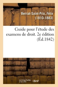 Guide pour l'étude des examens de droit. 2e édition